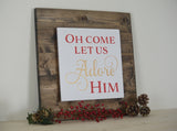 Oh Come Let Us Adore Him Interchangeable Sign with Base