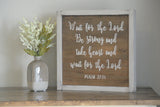 Psalm27:14 Framed Sign