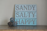 Sandy Salty Happy Sign