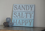 Sandy Salty Happy Sign