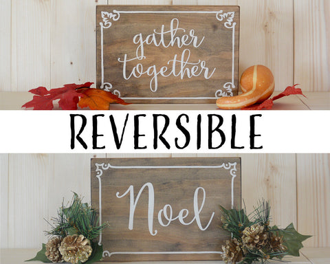 Reversible Gather Together/Noel Standing Sign