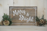 Merry and Bright Standing Sign