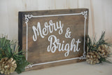 Merry and Bright Standing Sign