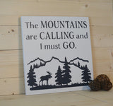 The Mountains are Calling and I Must Go Interchangeable Sign