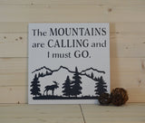 The Mountains are Calling and I Must Go Interchangeable Sign